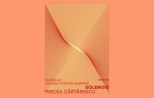 Mircea Cărtărescu, „Solenoid”, tł. Joanna Kornaś-Warwas. ArtRage // materiały prasowe